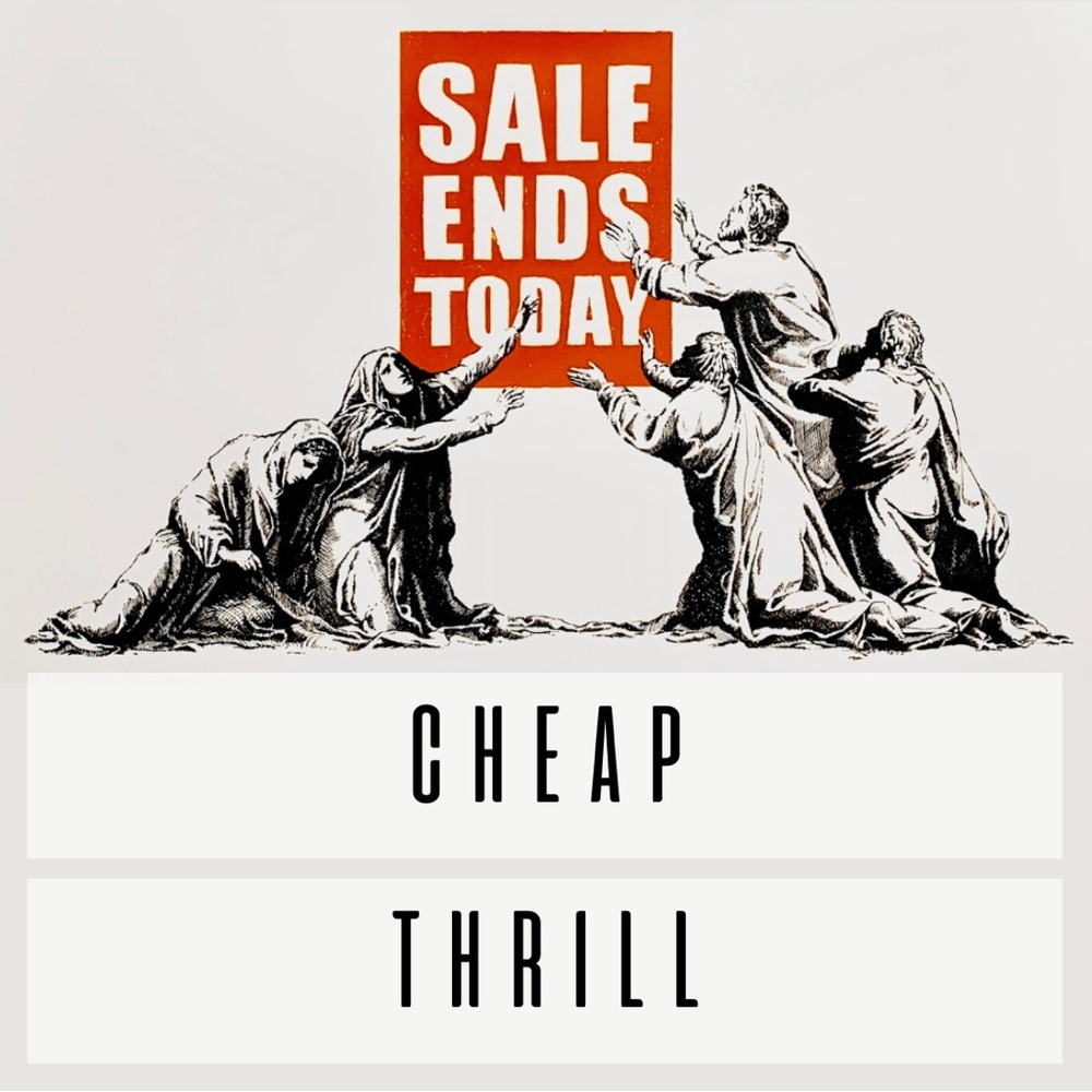 CHEAP THRILL